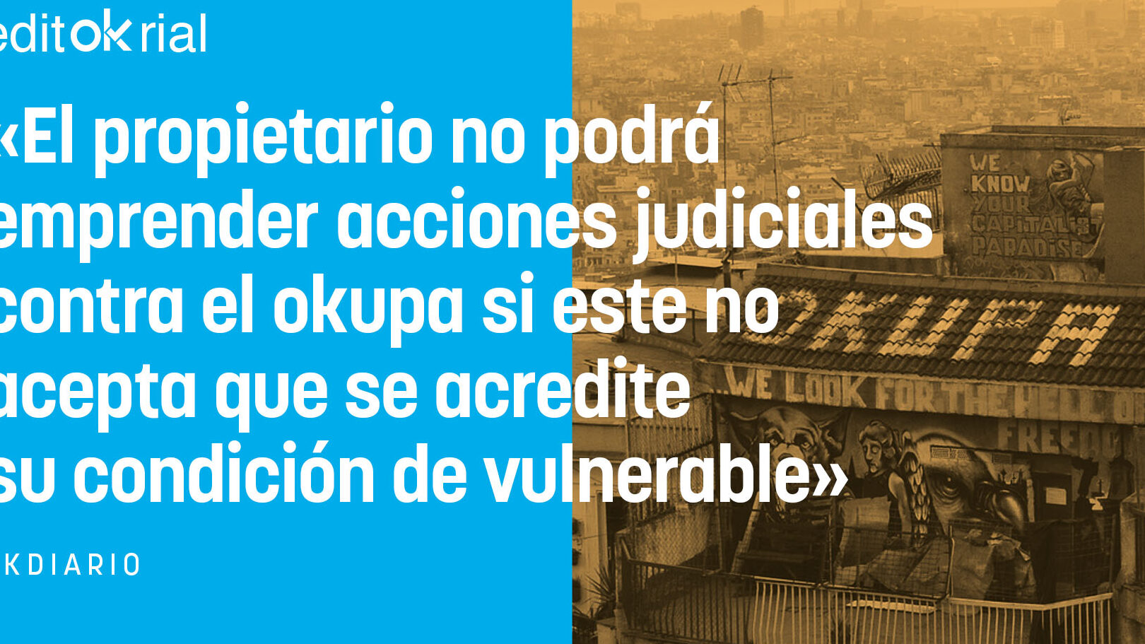Análisis de la controvertida ley de vivienda que beneficia a los okupas ...
