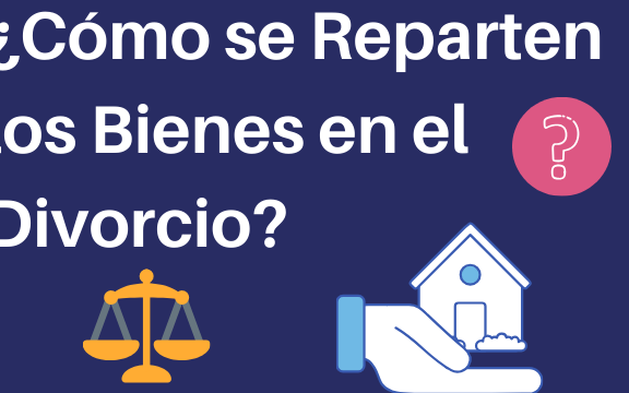 La división de bienes en caso de divorcio: ¿Qué pasa con mi piso de ...